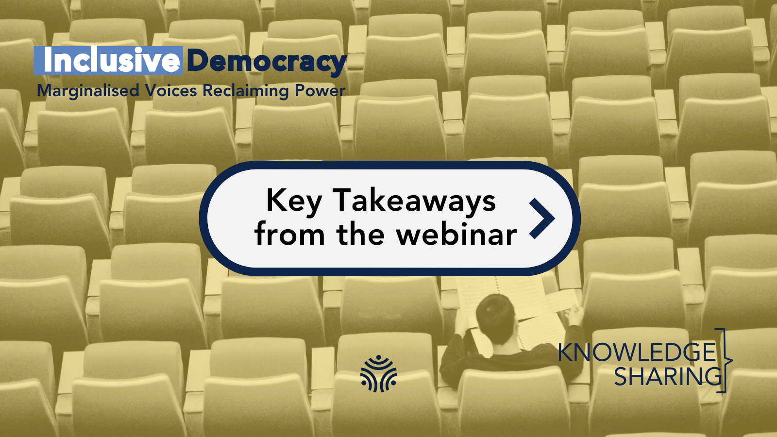[WEBINAR] Inclusive Democracy: Marginalised Voices Reclaiming Power Fiche